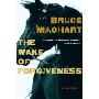 The Wake of Forgiveness