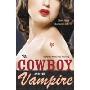 The Cowboy and the Vampire: A Darkly Romantic Mystery