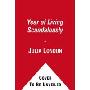 The Year of Living Scandalously