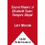 The Secret History of Elizabeth Tudor, Vampire Slayer