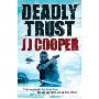 Deadly Trust