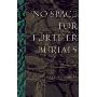 No Space for Further Burials