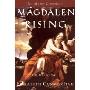 Magdalen Rising: The Beginning