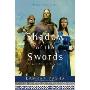 Shadow of the Swords: An Epic Novel of the Crusades