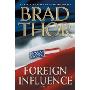 Foreign Influence: A Thriller