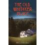 The Old Whitaker Place