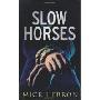 Slow Horses