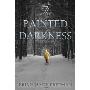 The Painted Darkness