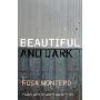 Beautiful and Dark