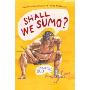 Shall We Sumo?