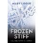 Frozen Stiff