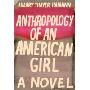 Anthropology of an American Girl