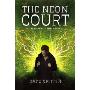 The Neon Court: Or, the Betrayal of Matthew Swift