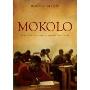 Mokolo: From Africa, a Young Mans Response to Gods Call