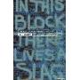 In This Block There Lives a Slag . . .