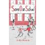 Save Our School