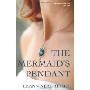 The Mermaid's Pendant
