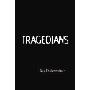 Tragedians