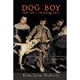 Dog Boy and Other Harrowing Tales