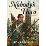 Nobody's Hero