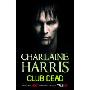 Club Dead: A True Blood Novel