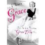 A Touch of Grace: How to Be a Princess, the Grace Kelly Way