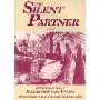 The Silent Partner: Including "The Tenth of January"