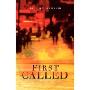 First Called: The Reluctant Prophet