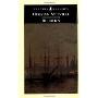 Redburn: His First Voyage, Being the Sailor-Boy, Confessions and Reminiscences of the Son-of-a-Gentleman, In the Merchant Service