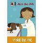 Just the Job: Violet the Vet