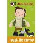 Just the Job: Frank the Farmer
