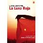 La Luna Roja (Red Moon)