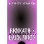 Beneath a Dark Moon