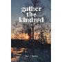 Gather the Kindred