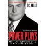 Power Plays: Win or Lose--How History's Great Political Leaders Play the Game