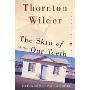 The Skin of Our Teeth: A Play