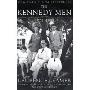 The Kennedy Men: 1901-1963