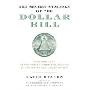The Secret Symbols of the Dollar Bill: A Closer Look at the Hidden Magic and Meaning of the Money You Use Every Day