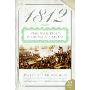 1812: The War That Forged a Nation