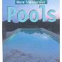 More Spectacular Pools