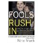 Fools Rush In: Steve Case, Jerry Levin, and the Unmaking of AOL Time Warner