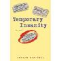 Temporary Insanity