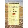 The Miracles of Exodus: A Scientist's Discovery of the Extraordinary Natural Causes of the Biblical Stories