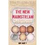 The New Mainstream: How the Multicultural Consumer Is Transforming American Business