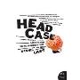 Head Case: How I Almost Lost My Mind Trying to Understand My Brain