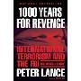 1000 Years for Revenge: International Terrorism and the FBI--the Untold Story