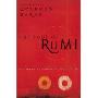 The Soul of Rumi: A New Collection of Ecstatic Poems