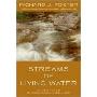 Streams of Living Water: Essential Practices from the Six Great Traditions of Christian Faith
