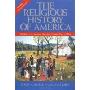 The Religious History of America: The Heart of the American Story from Colonial Times to Today