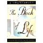 Book of Life, The: Daily Meditations with Krishnamurti